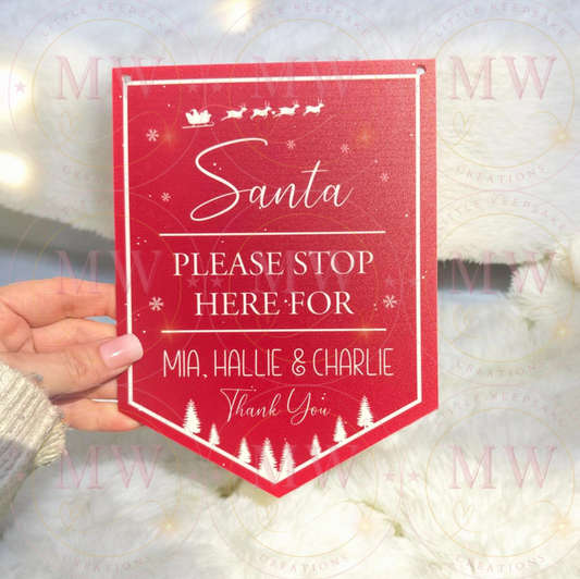Christmas Santa Please Stop Here Hanging Sign.
