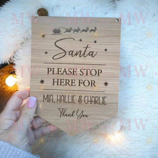 Christmas Santa Stop Here Oak Sign.
